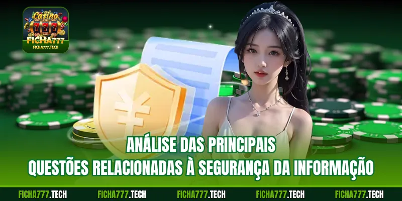 Análise das principais questões relacionadas à segurança da informação