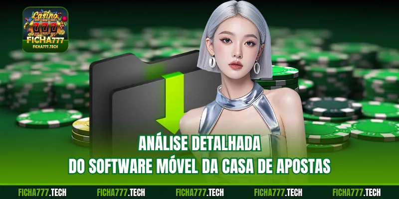 Análise detalhada do software móvel da casa de apostas