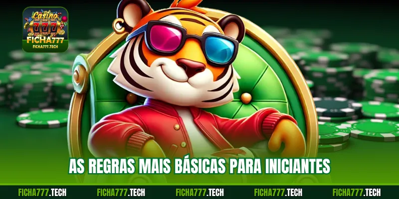 As regras mais básicas para iniciantes