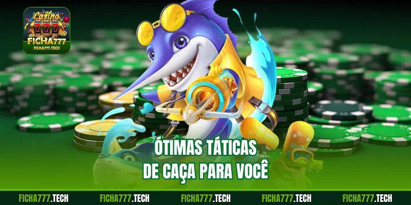 Ótimas táticas de caça para você
